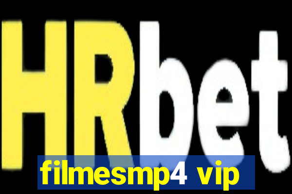 filmesmp4 vip